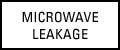 Microwave Leakage